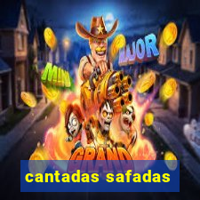 cantadas safadas